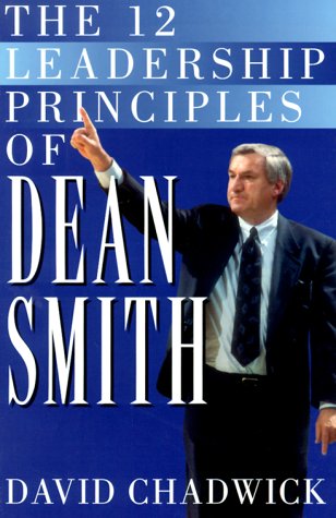 Beispielbild fr The Twelve Leadership Principles of Dean Smith zum Verkauf von Wonder Book