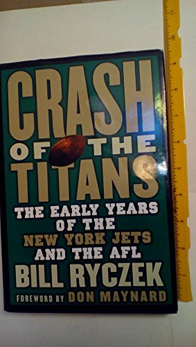 Imagen de archivo de Crash of the Titans: The Team that Became the New York Jets a la venta por HPB-Diamond
