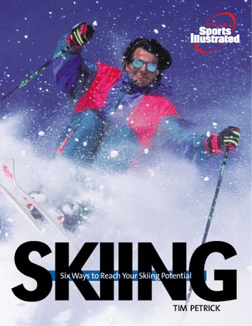 Sports Illustrated Skiing (9781892129819) by Tim Petrick