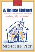 Beispielbild fr A House United, Changing Childrens Hearts and Behaviors By Teaching Self-Government zum Verkauf von Goodwill Books