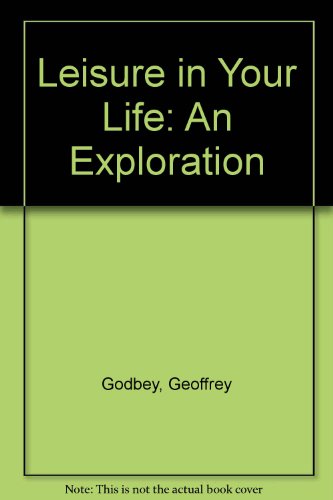 Stock image for Leisure in Your Life:An Exploration, 5th Edition for sale by a2zbooks