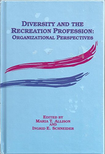 Stock image for Diversity and the Recreation Profession: Organizational Perspectives. for sale by Priceless Books