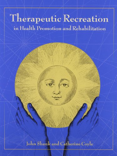 Imagen de archivo de Therapeutic Recreation in Health Promotion and Rehabilitation a la venta por Better World Books