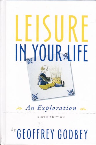 Stock image for Leisure in Your Life: An Exploration for sale by ThriftBooks-Atlanta