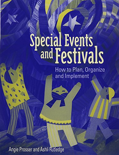 Beispielbild fr Special Events and Festivals: How to Plan, Organize, and Implement zum Verkauf von Wonder Book