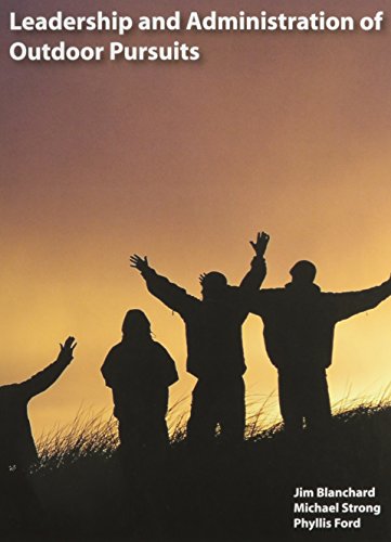 Stock image for Leadership and Administration of Outdoor Pursuits for sale by Books of the Smoky Mountains