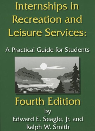 Beispielbild fr Internships in Recreation and Leisure Services: A Practical Guide for Students zum Verkauf von BooksRun