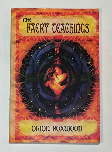 9781892137043: The Faery Teachings