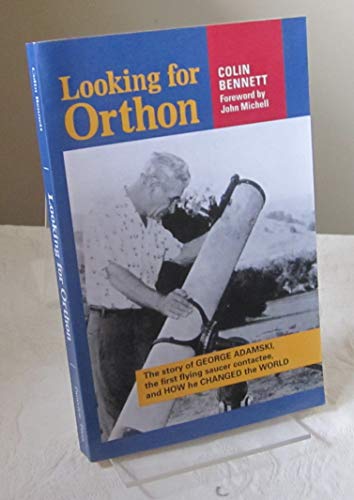9781892138040: Looking for Orthon: The Story of George Adamski