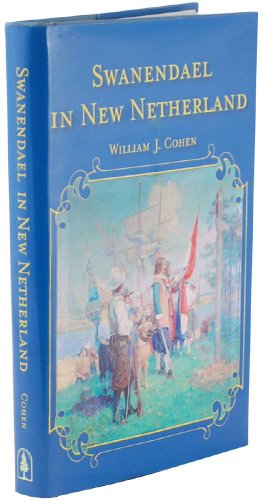 Stock image for Swanendael in New Netherland: The Early History of Delaware's Oldest Settlement at Lewes for sale by Stefan's Book Odyssey