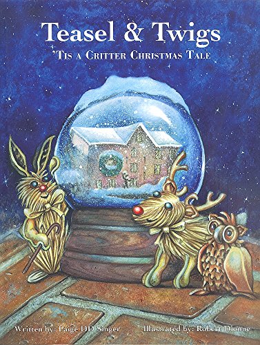 Imagen de archivo de Teasel & Twigs: Tis a Critter Christmas Tale a la venta por ThriftBooks-Atlanta