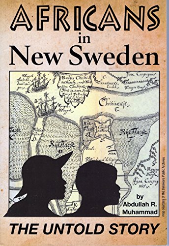 Imagen de archivo de Africans in New Sweden: The Untold Story a la venta por ThriftBooks-Dallas