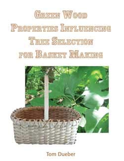 9781892142665: Green Wood Properties Influencing Tree Selection for Basket Making