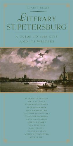 Imagen de archivo de Literary St. Petersburg: A Guide to the City and Its Writers a la venta por PlumCircle