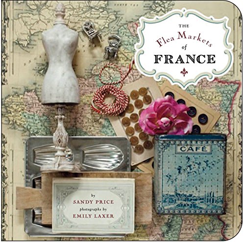 Beispielbild fr The Flea Markets of France zum Verkauf von BooksRun