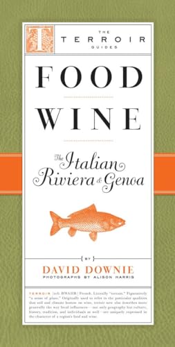 Beispielbild fr Food Wine The Italian Riviera & Genoa (The Terroir Guides) zum Verkauf von Wonder Book