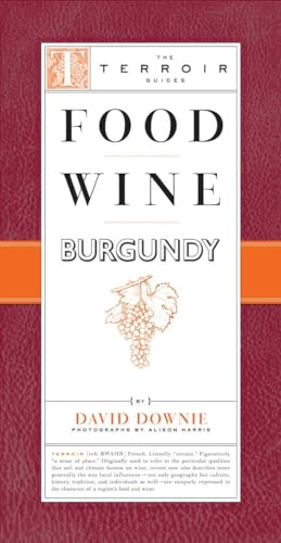 Imagen de archivo de Food Wine Burgundy (The Terroir Guides) a la venta por Goodwill Books
