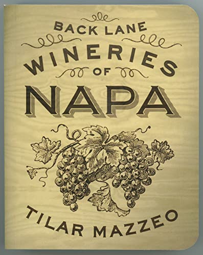 Beispielbild fr Back Lane Wineries of Napa zum Verkauf von Wonder Book