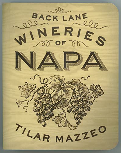 Imagen de archivo de Back Lane Wineries of Napa a la venta por SecondSale