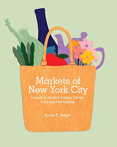 9781892145857: Markets of New York City: A Guide to the Best Artisan, Farmer, Food, and Flea Markets
