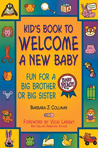 Beispielbild fr Kid's Book to Welcome a New Baby: Fun For a Big Brother or Big Sister zum Verkauf von SecondSale