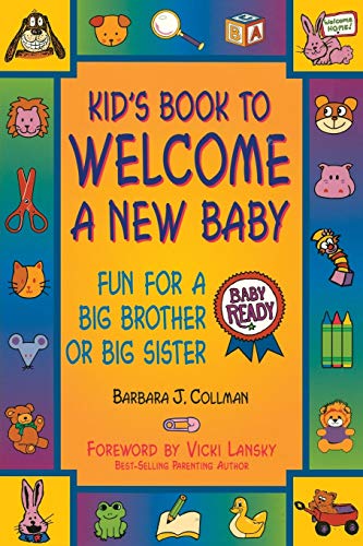 Imagen de archivo de Kid's Book to Welcome a New Baby: Fun For a Big Brother or Big Sister a la venta por SecondSale