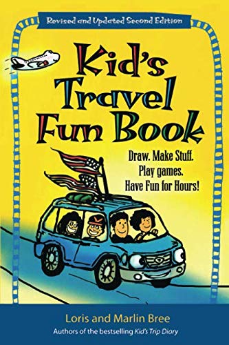 Beispielbild fr Kid's Travel Fun Book: Draw. Make Stuff. Play Games. Have Fun for Hours! (Kid's Travel series) zum Verkauf von SecondSale