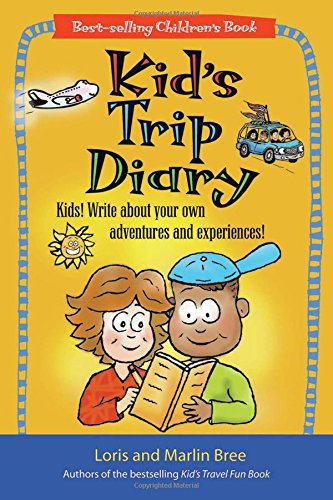 Beispielbild fr Kid's Trip Diary: Kids! Write About Your Own Adventures and Experiences! (Kid's Travel series) zum Verkauf von Your Online Bookstore