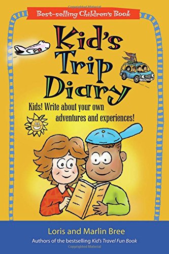 Stock image for Kid&apos;s Trip Diary : Kids! Write about Your Own Adventures and Experiences! for sale by Better World Books