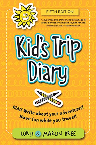 Beispielbild fr Kid's Trip Diary: Kids! Write about your own adventures. Have fun while you travel! zum Verkauf von SecondSale