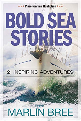 Beispielbild fr Bold Sea Stories: 21 inspiring adventures (Bold Sea Stories Series) zum Verkauf von Goodwill