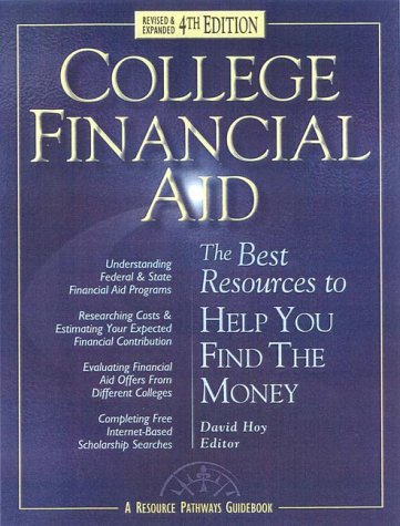 College Financial Aid: The Best Resource to Help You Find the Money (9781892148155) by David Hoy