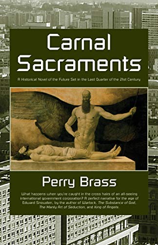 9781892149183: Carnal Sacraments: A Historical Novel of the Future