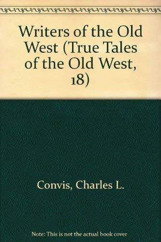 Beispielbild fr Writers of the Old West zum Verkauf von Better World Books: West