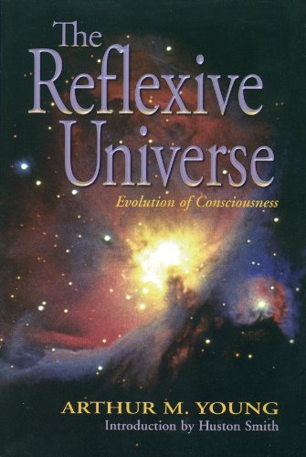 9781892160119: The Reflexive Universe: Evolution of Consciousness