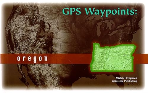 Beispielbild fr GPS Waypoints: Oregon zum Verkauf von Goodwill Books