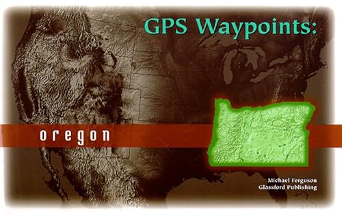 Stock image for GPS Waypoints: Oregon for sale by Goodwill Books
