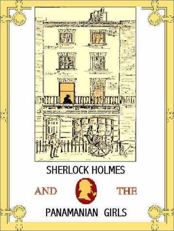 9781892183347: Sherlock Holmes & the Panamanian Girls