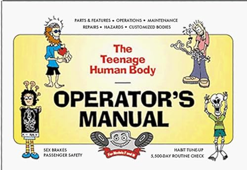 The Teenage Human Body Operator's Manual (9781892194015) by White, Lee; Pacifici, Caesar, Ph.D.; Ditson, Mary