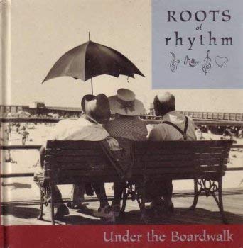 9781892207838: Roots of Rhythm Under the Boardwalk