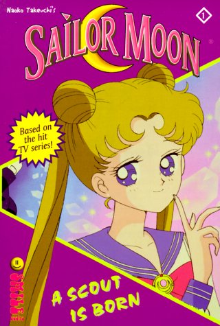9781892213112: Sailor Moon the Novels: A Scout Is Born: 1 (Mixx Readz, 1)