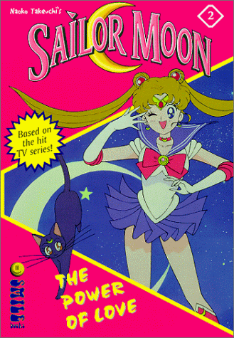 Sailor Moon the Novels: Power of Love (Mixx Readz, 2) (9781892213136) by Levy, Stuart J.; Sentar, Lianne