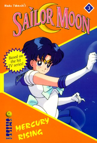 Stock image for Sailor Moon the Novels: Mercury Rising (Sailor Moon Number 3) for sale by Wonder Book