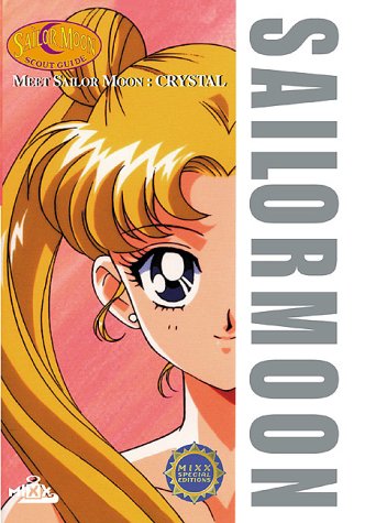 Stock image for Meet Sailor Moon: Crystal for sale by Idaho Youth Ranch Books