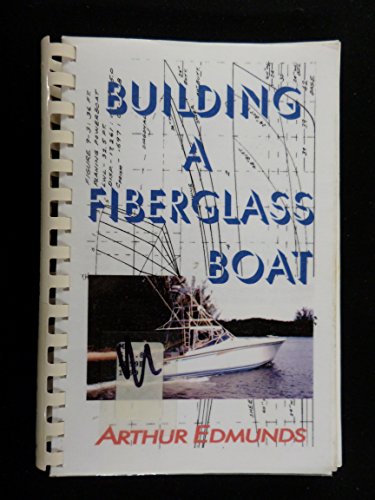 Stock image for Building A Fiberglass Boat for sale by ZBK Books