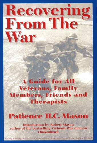 Imagen de archivo de Recovering from the War: A Guide for All Veterans, Family Members, Friends and Therapists a la venta por Jenson Books Inc