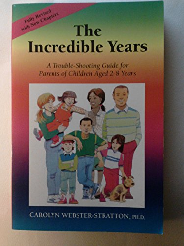 Imagen de archivo de The Incredible Years: A Trouble-Shooting Guide for Parents of Children Aged 2-8 Years a la venta por SecondSale