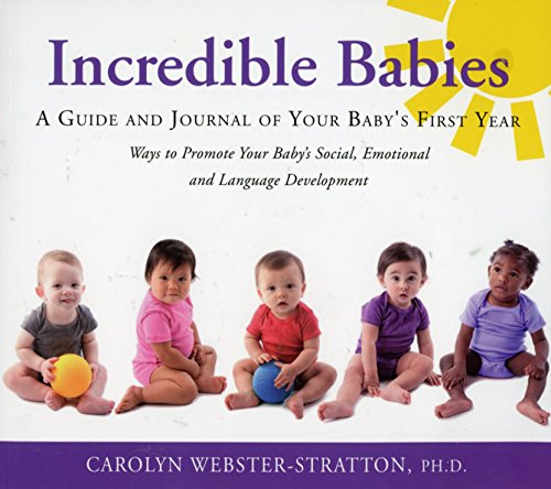 Stock image for Incredible Babies: A Guide and Journal of Your Baby  s First Year for sale by ThriftBooks-Reno