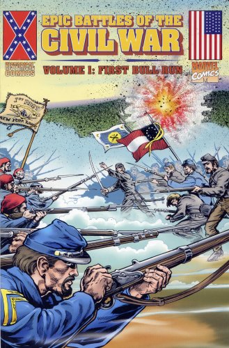 Stock image for Epic Battles of the Civil War (Historical Comics Marvel, Volume 1: First Bull run) by Willaim Messer-Loebs (1998-05-04) for sale by Goodwill Books