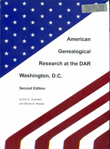 Imagen de archivo de American Genealogical Research at the DAR Washington, D.C. Second Edition. a la venta por Better World Books